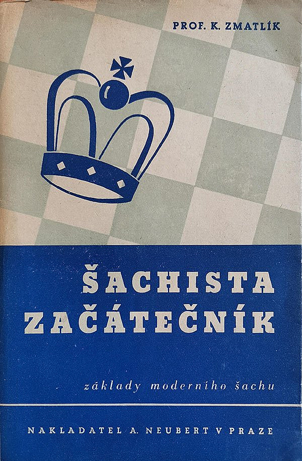 Šachista začátečník - základy moderního šachu