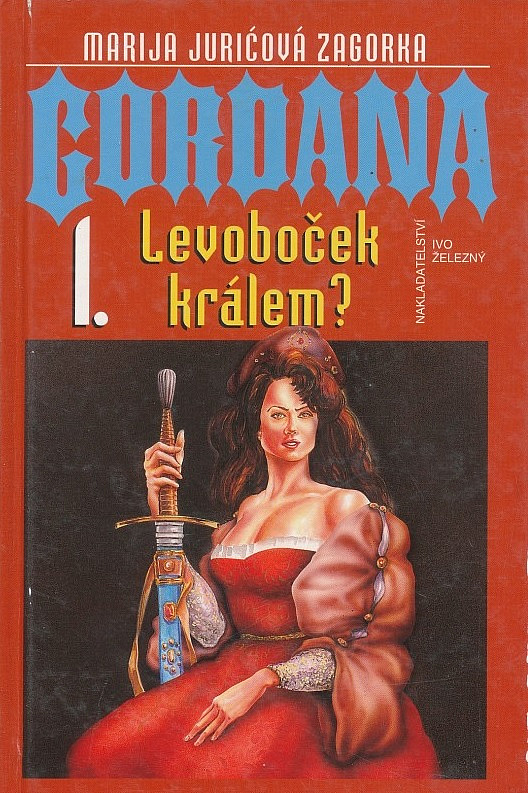 Gordana I. - Levoboček králem?