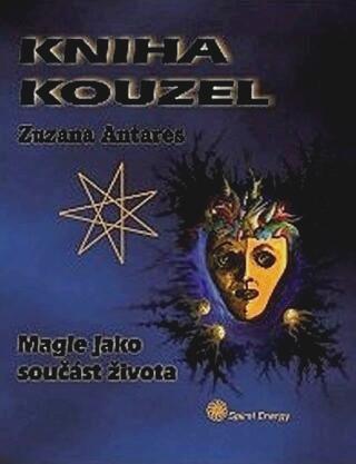 Kniha kouzel: Magie jako součást života