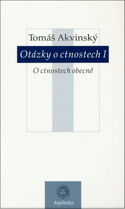 Otázky o ctnostech I: O ctnostech obecně