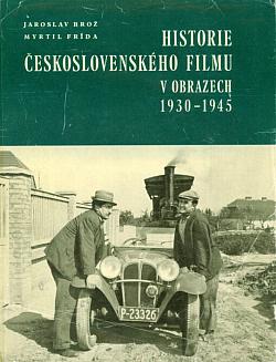 Historie československého filmu v obrazech 1930 -1945