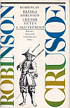 Robinson Crusoe: Mýtus a skutečnost