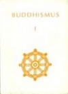 Buddhismus I