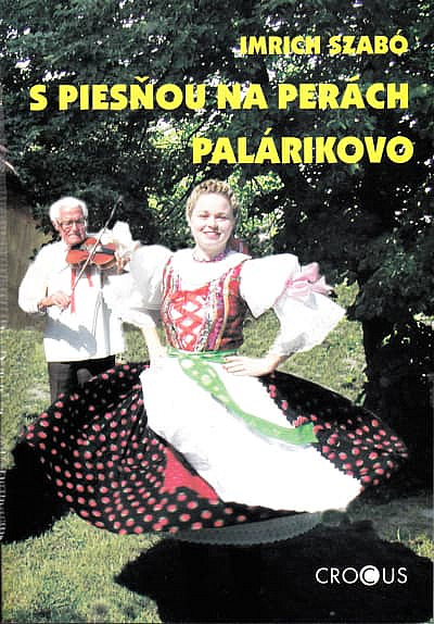 S piesňou na perách – Palárikovo