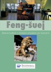 Feng-šuej Zdravé bydlení s čínským smyslem pro harmonii