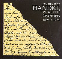 Jan Kryštof Handke - Vlastní životopis: 1694-1774