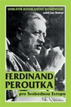 Ferdinand Peroutka pro Svobodnou Evropu. Unikátní rozhlasové komentáře
