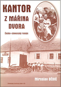 Kantor z Mářina dvora: Česko-slovenský román