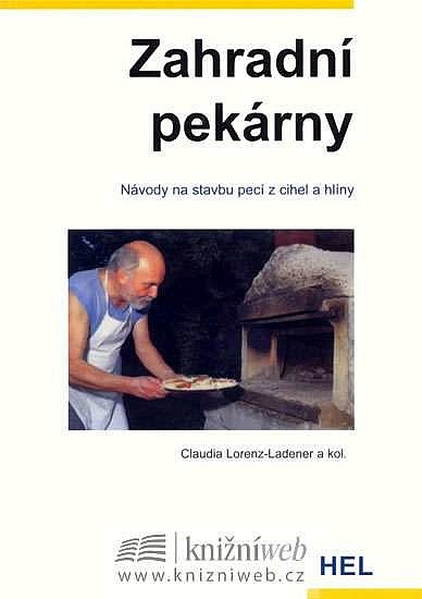 Zahradní pekárny - Návody na stavbu pecí z cihel a hlíny