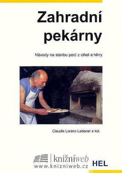 Zahradní pekárny - Návody na stavbu pecí z cihel a hlíny