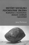 Metódy sociálnej psychológie zblízka: Kvalitatívne a kvantitatívne skúmanie sociálnych reprezentácií