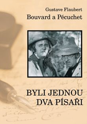 Byli jednou dva písaři: Bouvard a Pécuchet