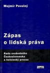 Zápas o lidská práva. Rada svobodného Československa a helsinský proces 1975 - 1989