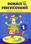 Domáce precvičovanie: Slovenčina a matematika