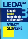 Slovník české frazeologie a idiomatiky 3: Výrazy slovesné