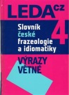 Slovník české frazeologie a idiomatiky 4: Výrazy větné