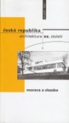 Česká republika-architektura XX. století - Morava a Sl