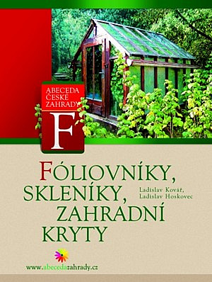 Fóliovníky, skleníky, zahradní kryty