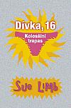 Dívka, 16: Kolosální trapas