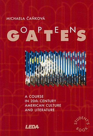 Open Gates: A Course in 20th Century American Culture and Literature. Student's Book