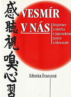 Vesmír v nás: Inspirace a útěcha v japonském jazyce a literatuře