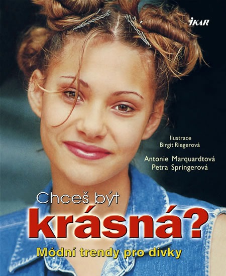 Chceš být krásná?