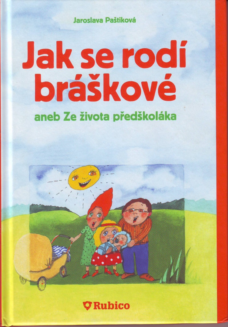 Jak se rodí bráškové aneb Ze života předškoláka