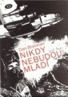 Nikdy nebudou mladí