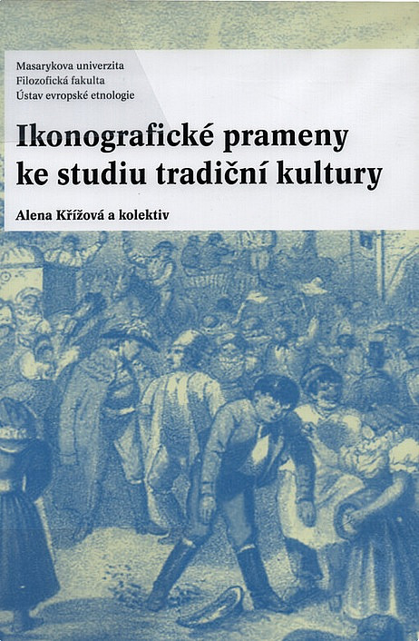 Ikonografické prameny ke studiu tradiční kultury