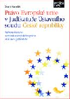 Právo Evropské unie v judikatuře Ústavního soudu ČR