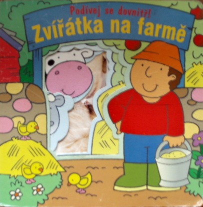 Podívej se dovnitř! Zvířátka na farmě