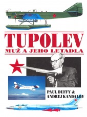 Tupolev: muž a jeho letadla