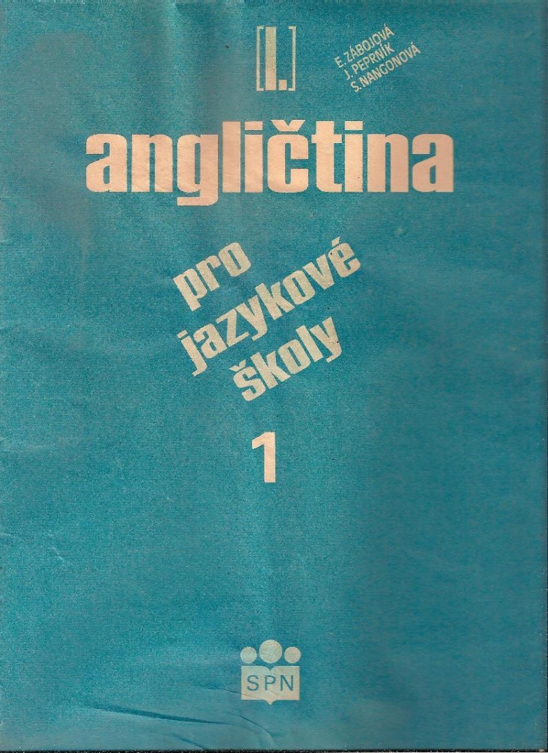 Angličtina pro jazykové školy I., 1. sešit