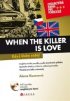 Když láska zabíjí | When the Killer is Love