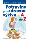 Potraviny pro zdravou výživu od A do Z