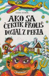 Ako sa čertík Froliš dostal z pekla