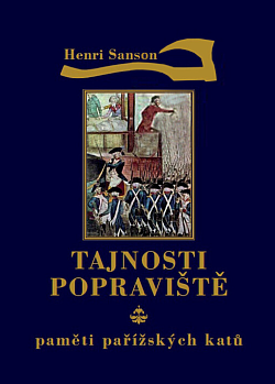 Tajnosti popraviště: Paměti pařížských katů