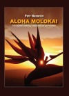 Aloha Molokai : Havajské ostrovy nevšedním pohledem