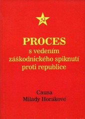 Proces s vedením záškodnického spiknutí proti republice: Causa Milady Horákové