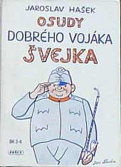 Osudy dobrého vojáka Švejka za světové války. Díl 3, Slavný výprask. Díl 4, Pokračování slavného výprasku