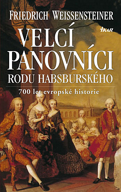 Velcí panovníci rodu habsburského