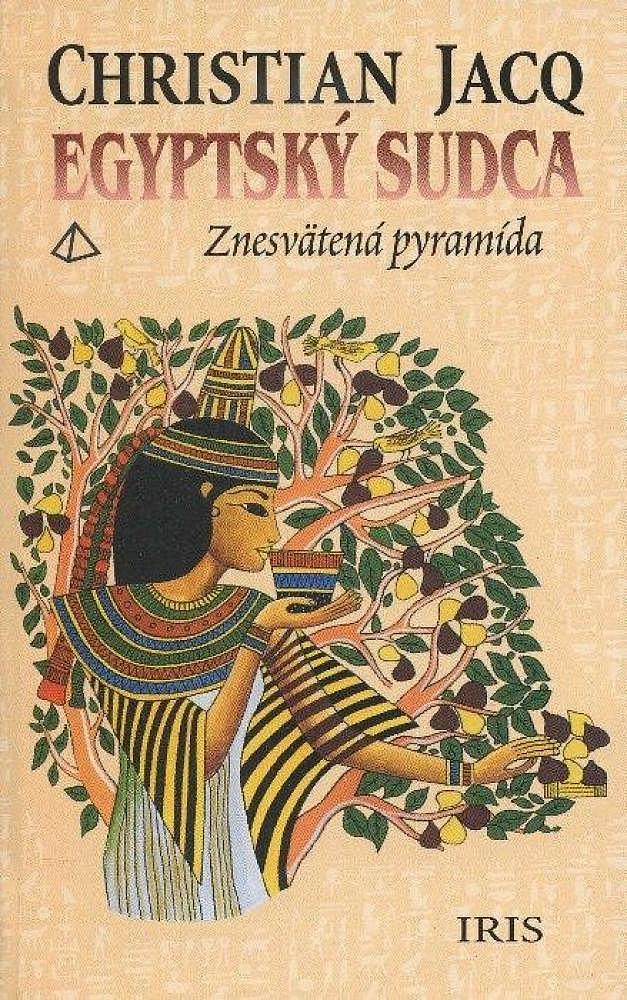 Egyptský sudca 1: Znesvätená pyramída