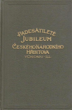 Padesátileté jubileum Českého národního hřbitova v Chicagu, Illinois