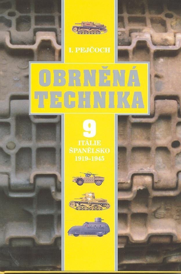 Obrněná technika. 9, Itálie, Španělsko 1919-1945