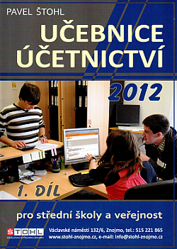Učebnice účetnictví 2012: Pro střední školy a veřejnost. 1. díl