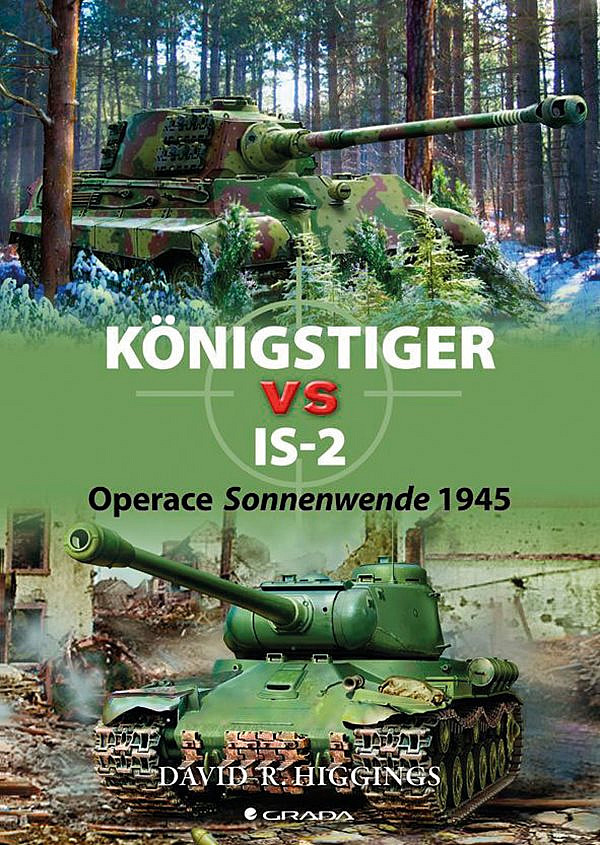 Königstiger vs IS-2: Operace Sonnenwende 1945