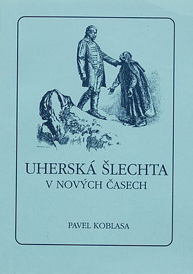 Uherská šlechta v nových časech