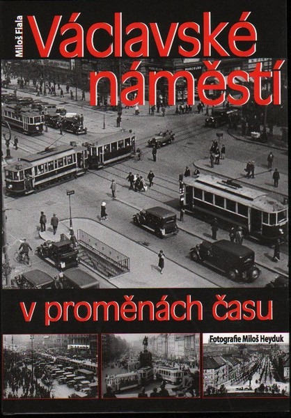 Václavské náměstí v proměnách času