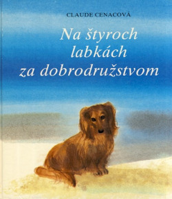 Na štyroch labkách za dobrodružstvom