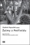 Žalmy z Petfieldu – Egon Hostovský, příběh spisovatele 20. století